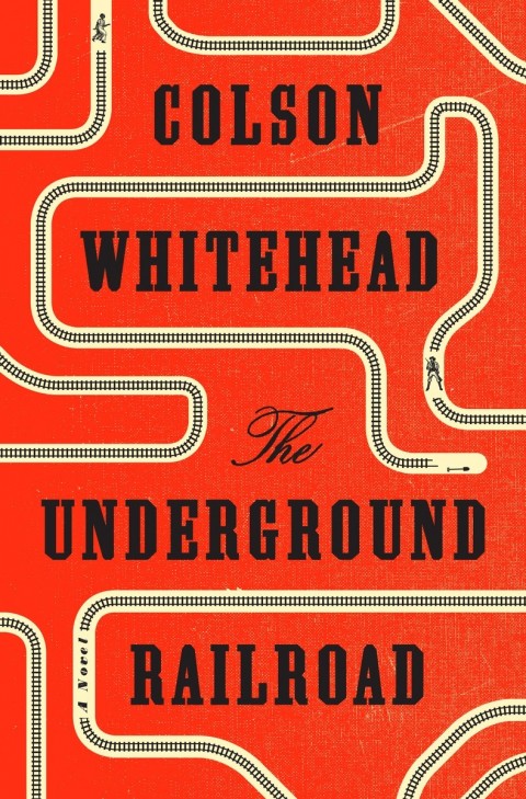 Cover of The Underground Railroad by Colson Whitehead