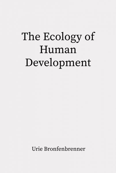 Cover of The Ecology of Human Development