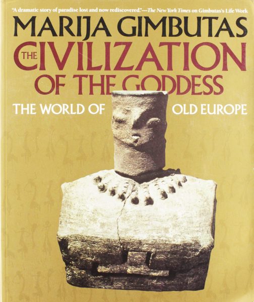 Cover of The Civilization of the Goddess