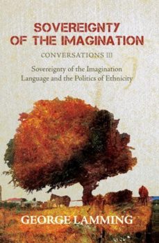 Cover of Sovereignty of the Imagination: Conversations III – Language and the Politics of Ethnicity (1992)