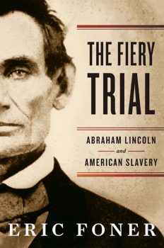 Cover of The Fiery Trial: Abraham Lincoln and American Slavery (2010)